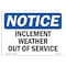 Signmission Safety Sign, OSHA Notice, 12" Height, Inclement Weather Out Of Service Sign, Landscape OS-NS-D-1218-L-13687 - alternate 1